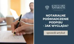 Poświadczenie podpisu u notariusza: Ile kosztuje i jak uniknąć niespodzianek?