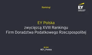 Logo EY i tekst: EY Polska zwycięzcą XVIII Rankingu Firm Doradztwa Podatkowego Rzeczpospolitej.