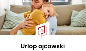 Ojciec tuli córkę. Dowiedz się, urlop ojcowski ile płatny, by spędzić ten czas z rodziną.