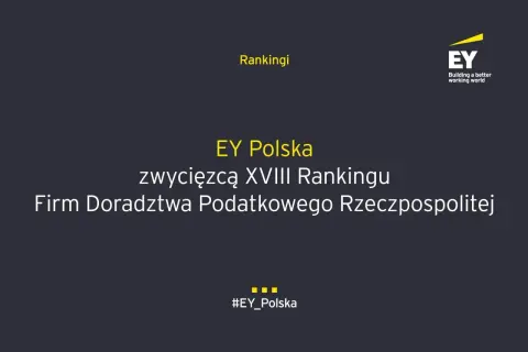 Logo EY i tekst: EY Polska zwycięzcą XVIII Rankingu Firm Doradztwa Podatkowego Rzeczpospolitej.