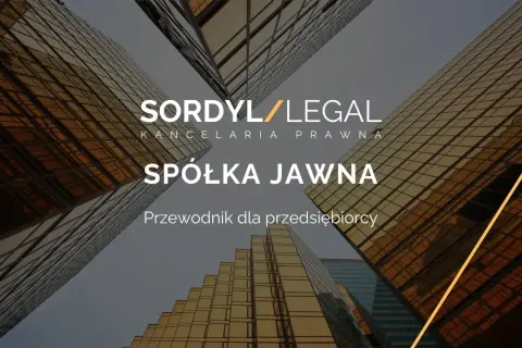 SORDYL/LEGAL - przewodnik dla przedsiębiorcy o spółce jawnej. Nowoczesne budynki tworzą tło.