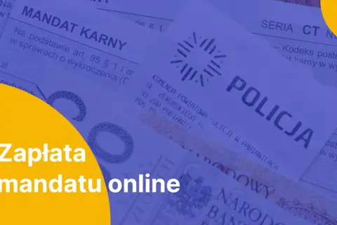 Zapłata mandatu online. Dowiedz się, jak zapłacić mandat przelewem.