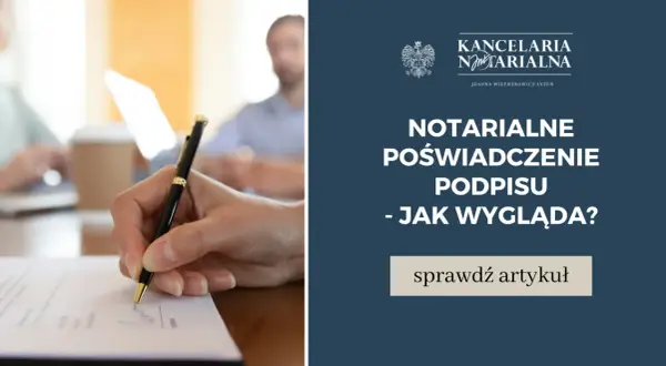 Poświadczenie podpisu u notariusza: Ile kosztuje i jak uniknąć niespodzianek?