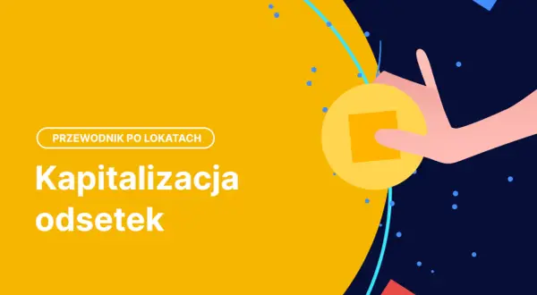 Przewodnik po lokatach: kapitalizacja odsetek rośnie jak moneta w dłoni.