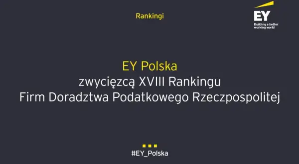 Logo EY i tekst: EY Polska zwycięzcą XVIII Rankingu Firm Doradztwa Podatkowego Rzeczpospolitej.
