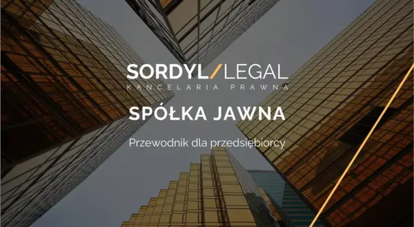 SORDYL/LEGAL - przewodnik dla przedsiębiorcy o spółce jawnej. Nowoczesne budynki tworzą tło.