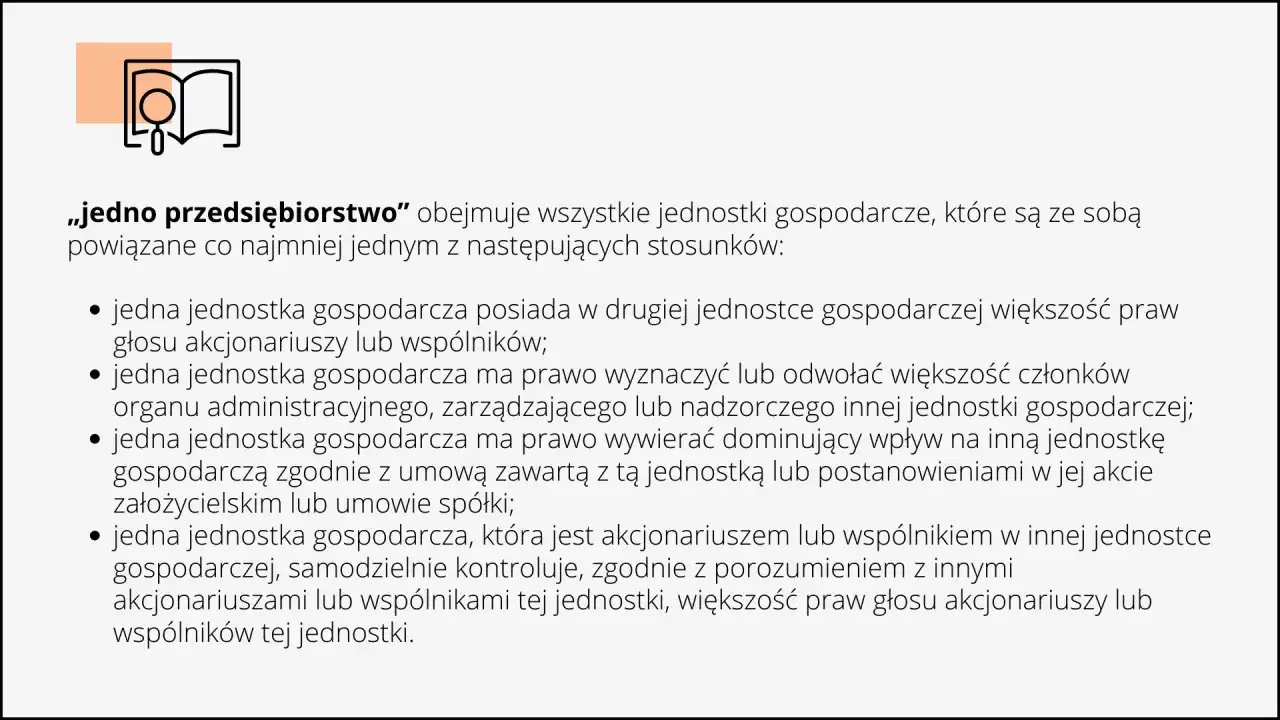 Ikona książki i tekstu o "jednym przedsiębiorstwie", które obejmuje powiązane jednostki gospodarcze. Zasady te dotyczą nawet drobnych spraw, czyli de minimis.