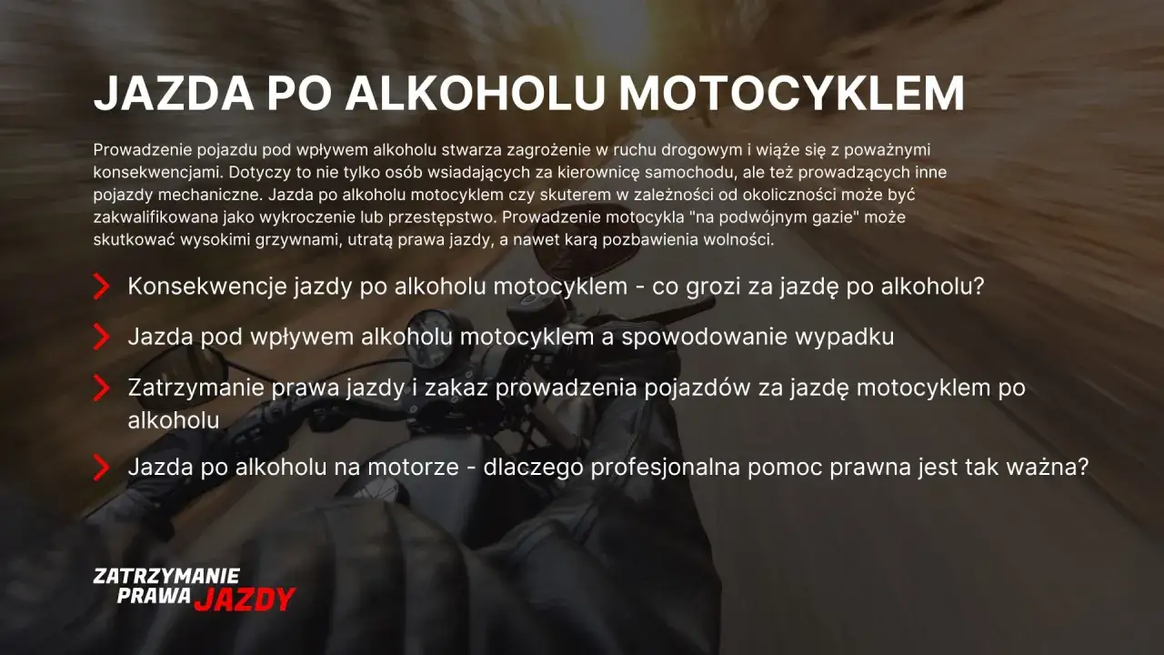 Jazda po alkoholu motocyklem to poważne wykroczenie, grożące utratą prawa jazdy i karą pozbawienia wolności, zgodnie z art. 178a kk.